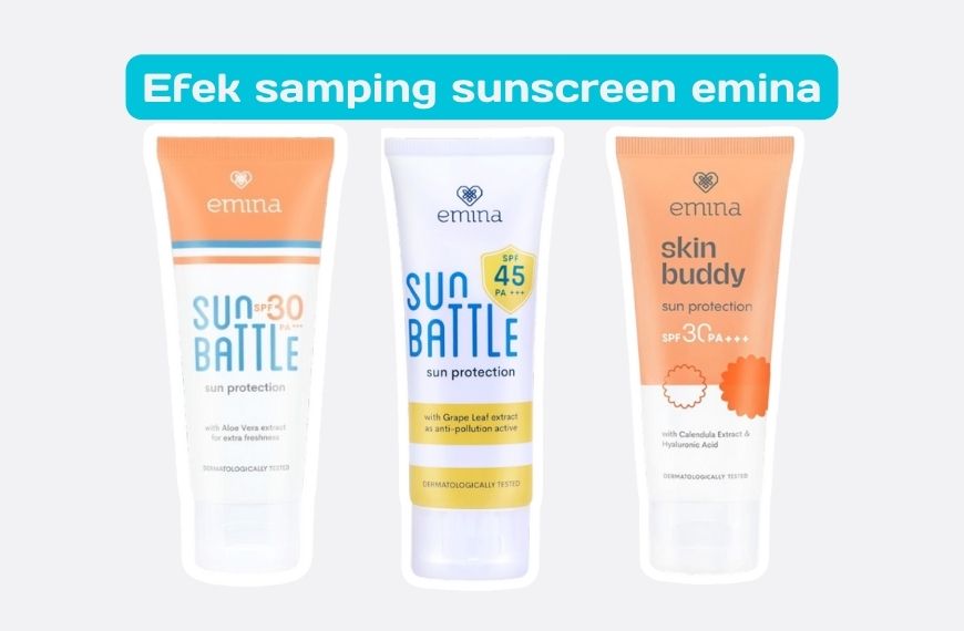 Efek Samping Sunscreen Emina