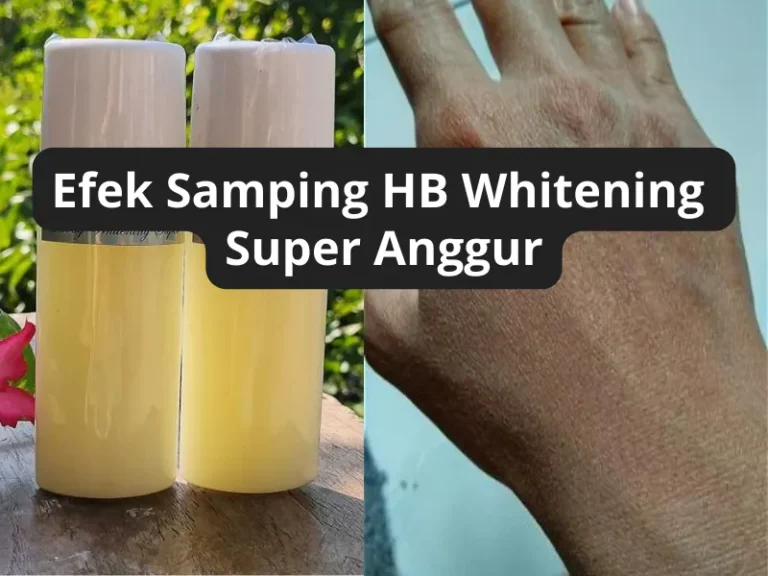 Efek Samping HB Whitening Super Anggur